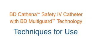 Cathena Safety IV Catheter techniques for use | BD